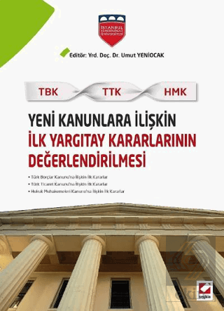 Yeni Kanunlara İlişkin İlk Yargıtay Kararlarının D