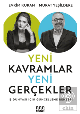 Yeni Kavramlar, Yeni Gerçekler: İş Dünyası için Güncelleme Rehberi Evr