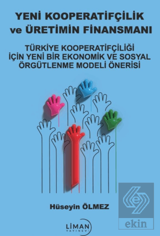 Yeni Kooperatifçilik ve Üretimin Finansmanı