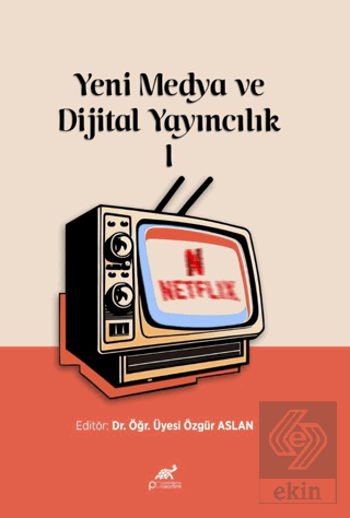 Yeni Medya ve Dijital Yayıncılık I