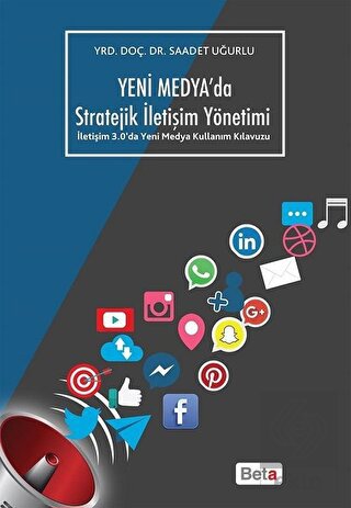 Yeni Medya'da Stratejik İletişim Yöntemi