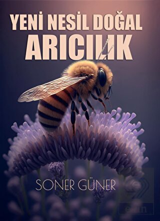 Yeni Nesil Doğal Arıcılık