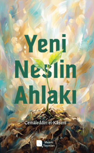 Yeni Neslin Ahlakı