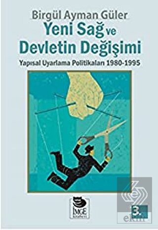 Yeni Sağ ve Devletin Değişimi Yapısal Uyarlama Pol
