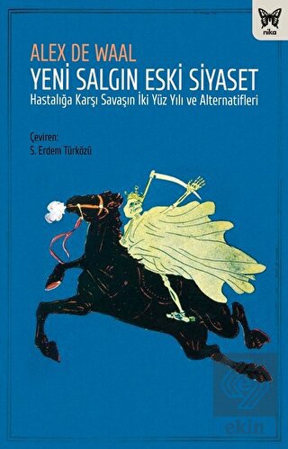 Yeni Salgın Eski Siyaset