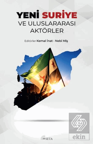 Yeni Suriye ve Uluslararası Aktörler