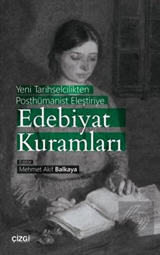 Yeni Tarihselcilikten Posthümanist Eleştiriye Edeb