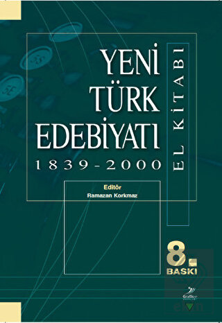 Yeni Türk Edebiyatı 1839 - 2000 (El Kitabı)