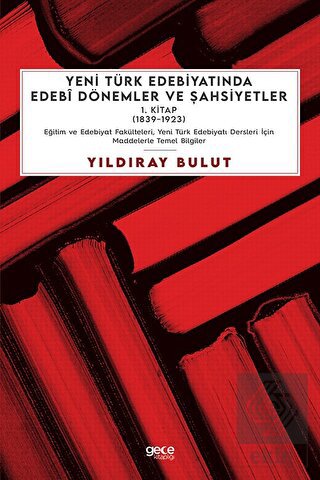 Yeni Türk Edebiyatında Edebi Dönemler ve Şahsiyetl
