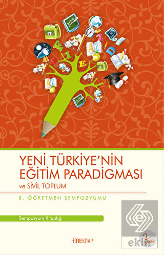 Yeni Türkiye\'nin Eğitim Paradigması ve Sivil Toplu