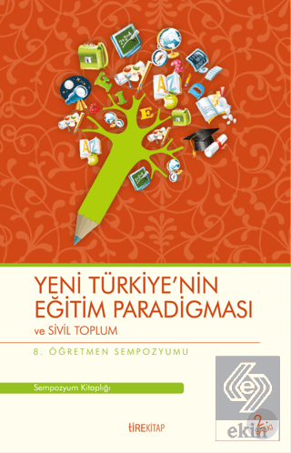 Yeni Türkiye\'nin Eğitim Paradigması ve Sivil Toplu