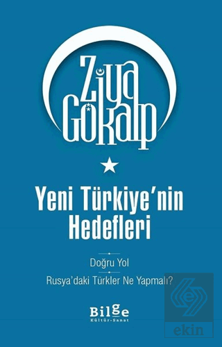 Yeni Türkiye\'nin Hedefleri