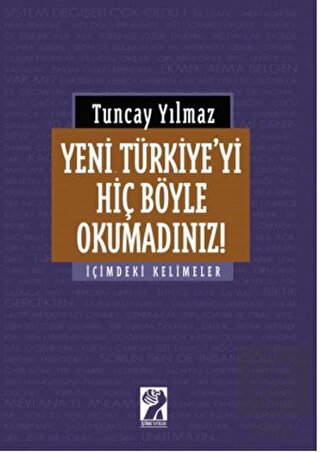 Yeni Türkiye\'yi Hiç Böyle Okumadınız!