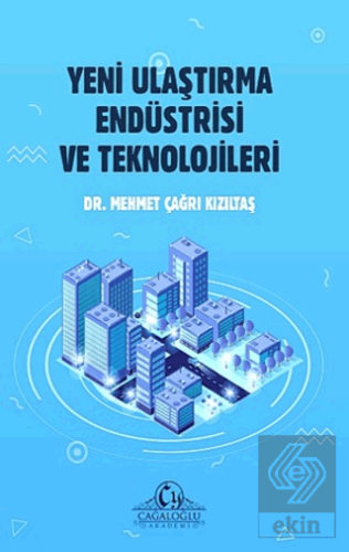 Yeni Ulaştırma Endüstrisi ve Teknolojileri