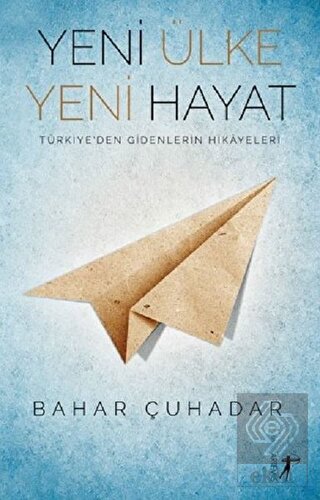 Yeni Ülke Yeni Hayat