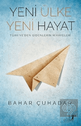 Yeni Ülke Yeni Hayat