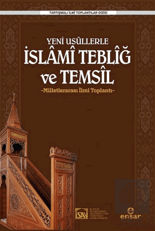 Yeni Usüllerle İslami Tebliğ ve Temsil