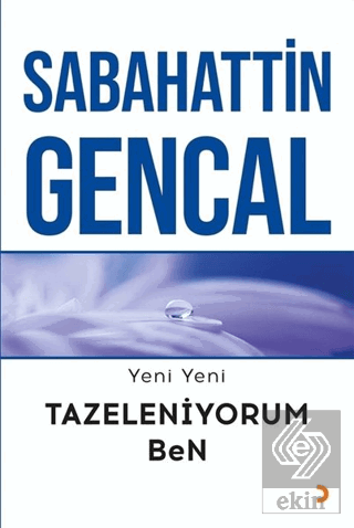 Yeni Yeni Tazeleniyorum Ben