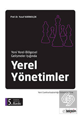 Yeni Yerel - Bölgesel Gelişmeler Işığında Yerel Yönetimler