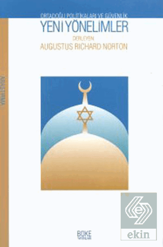 Yeni Yönelimler - Ortadoğu Politikaları ve Güvenlik