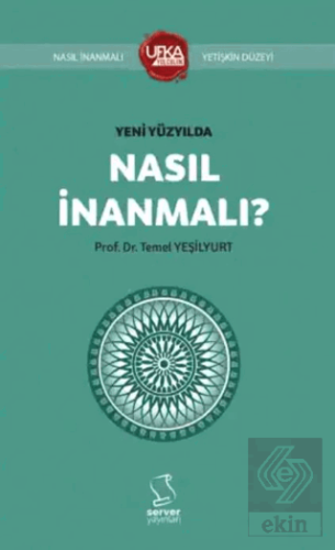 Yeni Yüzyılda Nasıl İnanmalı?