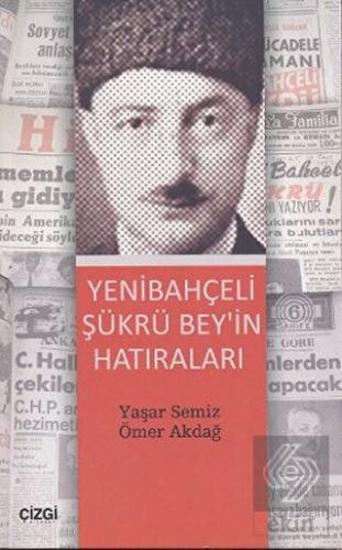Yenibahçeli Şükrü Bey'in Hatıraları