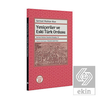 Yeniçeriler ve Eski Türk Ordusu