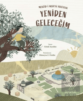 Yeniden Geleceğim – Mescid-i Aksa'ya Yolculuk