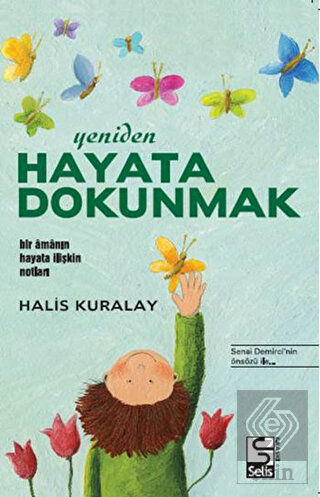 Yeniden Hayata Dokunmak