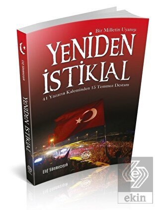 Yeniden İstiklal - Bir Milletin Uyanışı