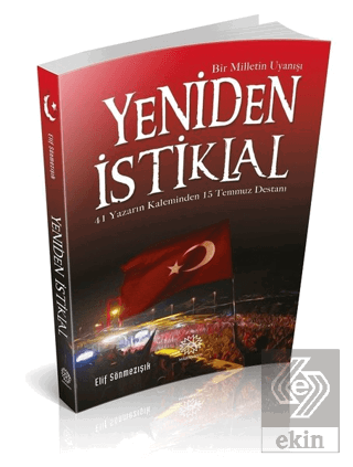 Yeniden İstiklal - Bir Milletin Uyanışı