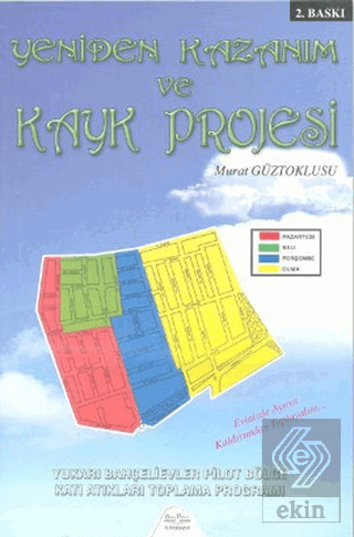 Yeniden Kazanım ve Kayk Projesi