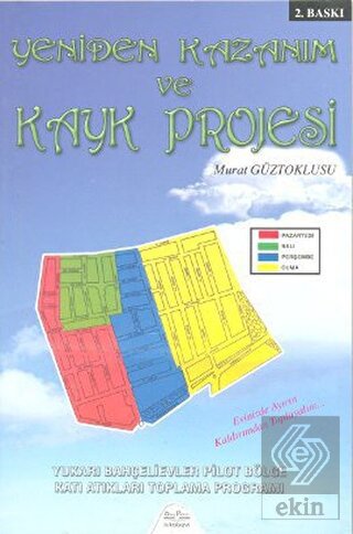 Yeniden Kazanım ve Kayk Projesi