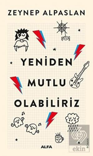 Yeniden Mutlu Olabiliriz