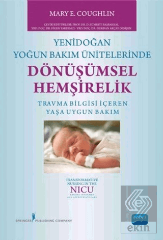 Yenidoğan Yoğun Bakım Ünitelerinde Dönüşümsel Hemş