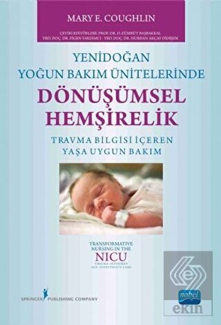 Yenidoğan Yoğun Bakım Ünitelerinde Dönüşümsel Hemş