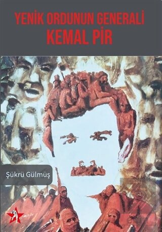 Yenik Ordunun Generali Kemal Pir