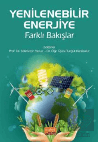 Yenilenebilir Enerjiye Farklı Bakışlar