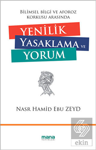 Yenilik Yasaklama ve Yorum