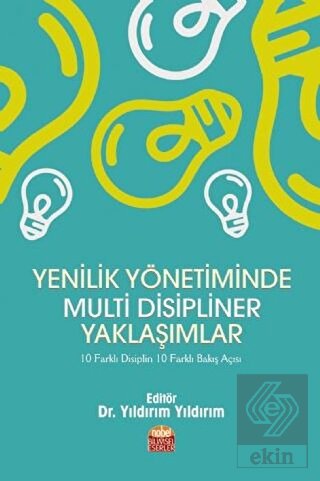 Yenilik Yönetiminde Multi Disipliner Yaklaşımlar