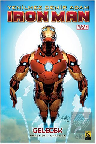 Yenilmez Demir Adam Iron Man Cilt 11 - Gelecek