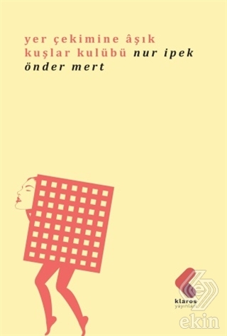 Yer Çekimine Aşık Kuşlar Kulübü