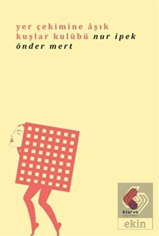 Yer Çekimine Aşık Kuşlar Kulübü