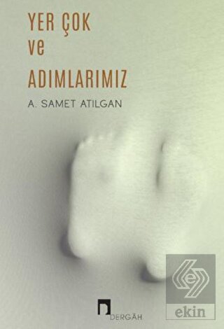 Yer Çok ve Adımlarımız