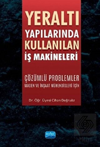 Yeraltı Yapılarında Kullanılan İş Makineleri