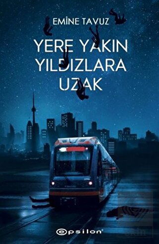 Yere Yakın Yıldızlara Uzak