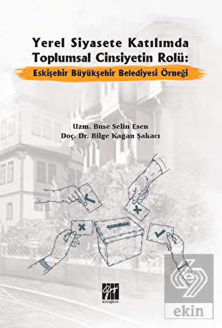 Yerel Siyasete Katılımda Toplumsal Cinsiyetin Rolü