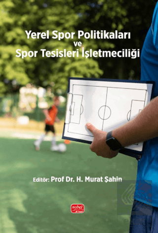 Yerel Spor Politikaları ve Spor Tesisleri İşletmeciliği