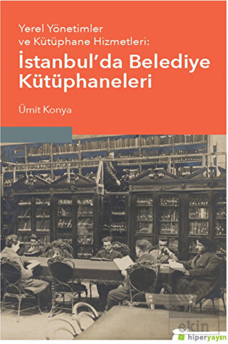 Yerel Yönetimler ve Kütüphane Hizmetleri: İstanbul