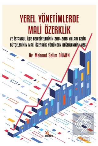 Yerel Yönetimlerde Mali Özerklik ve İstanbul İlçe